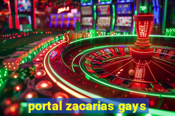 portal zacarias gays